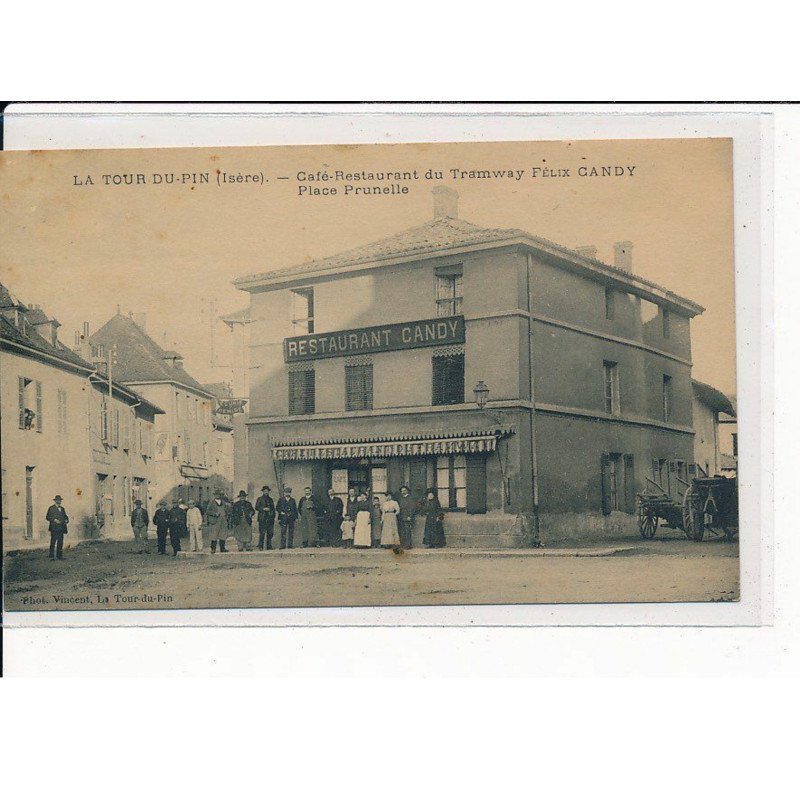 LA TOUR-DU-PIN : Café-Restaurant du Tramway Félix CANDY, Place Prunelle - très bon état