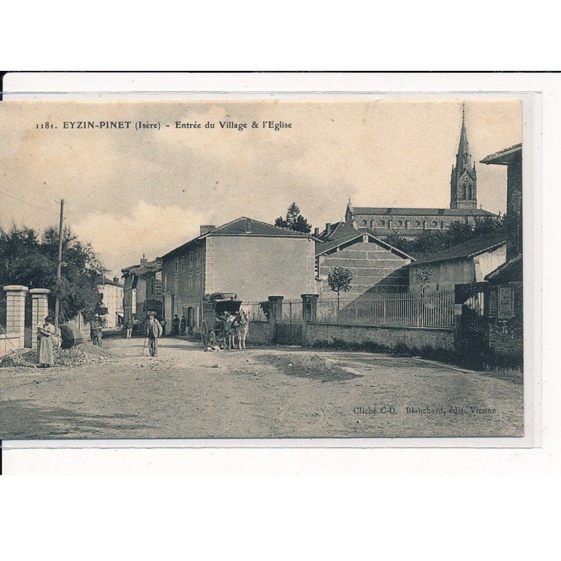 EYZIN-PINET : Entrée du Village & L'Eglise - très bon état