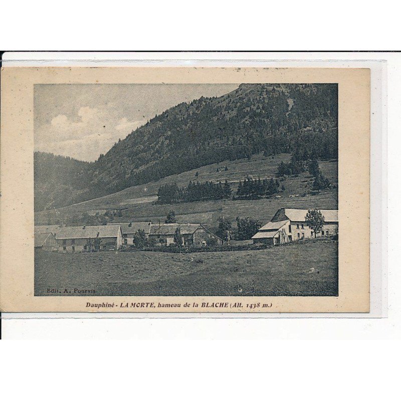 La Morte, Hameau de la BLACHE, Vue générale - très bon état