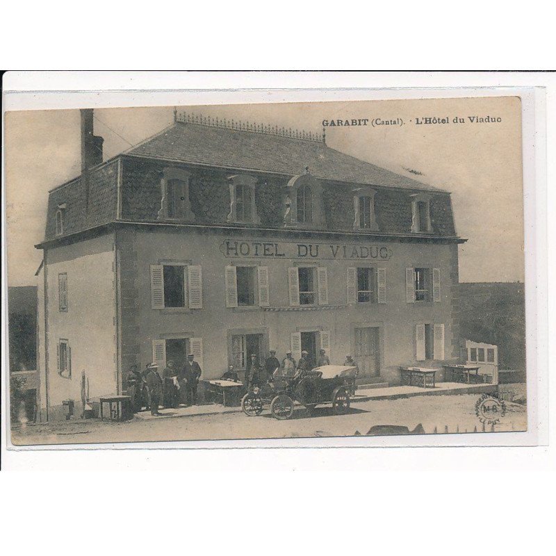 GARABIT : L'Hôtel du Viaduc - très bon état
