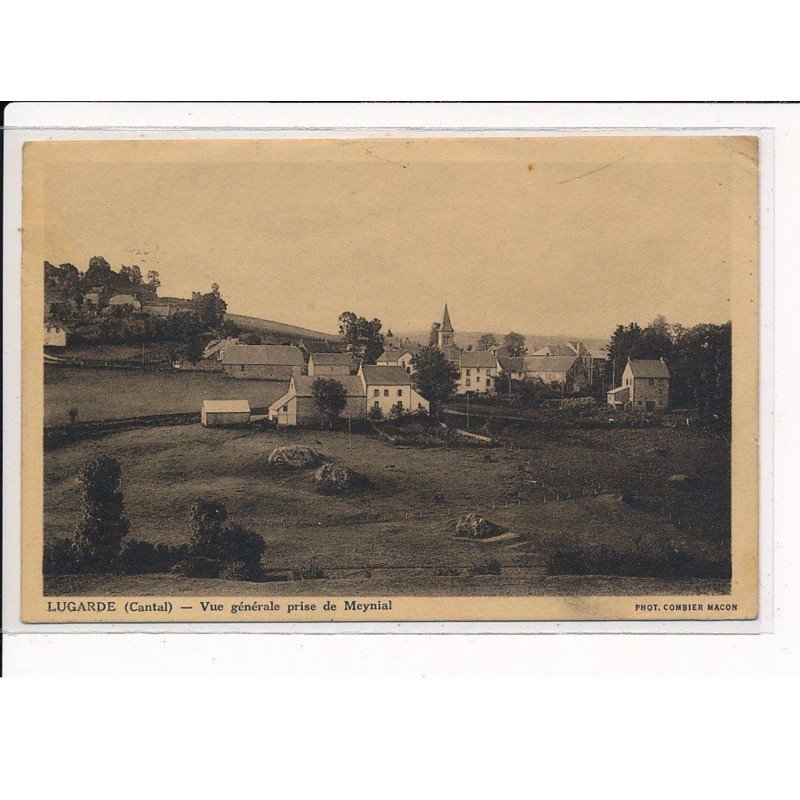LUGARDE : Vue générale prise de Meynial - très bon état