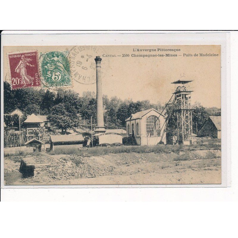 CHAMPAGNAC-les-MINES : Puits de Madeleine - très bon état