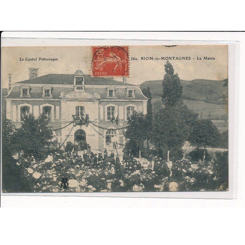 RIOM-ES-MONTAGNE : La Mairie - très bon état