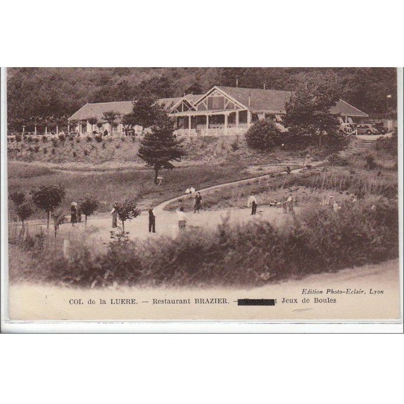 COL DE LUERE : restaurant Brazier - jeux de boules - très bon état