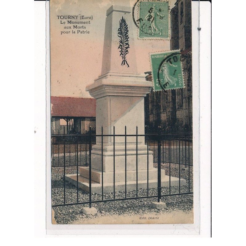 TOURNY : Le Monument aux Morts pour la Patrie - très bon état