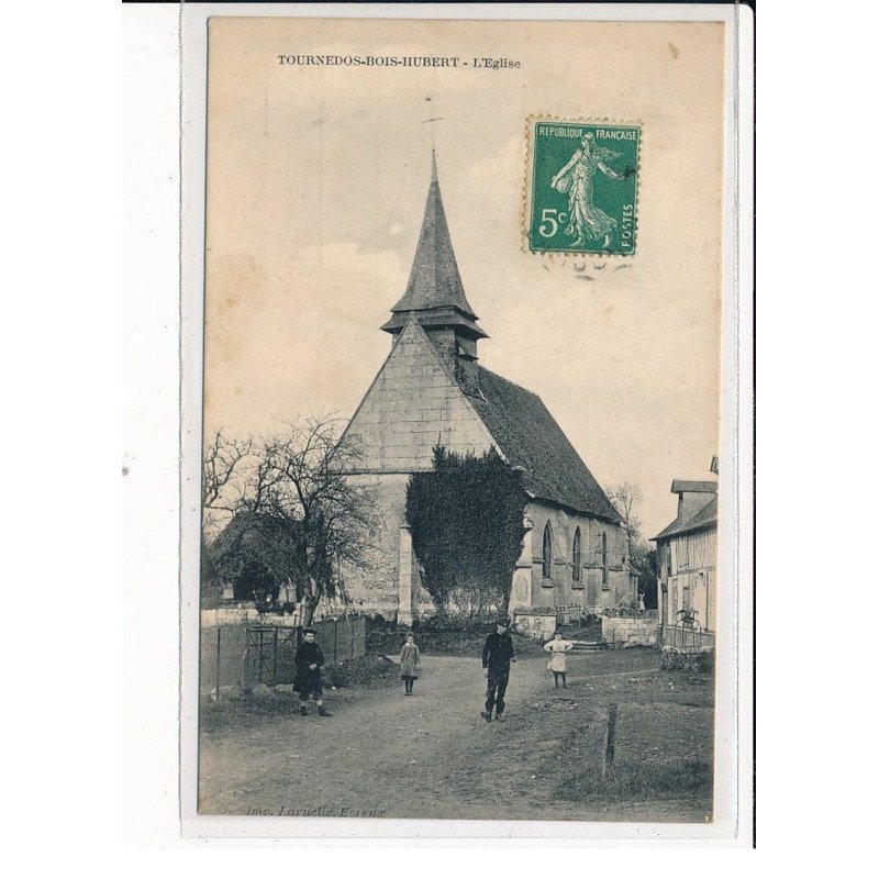 TOURNEDOS-BOIS-HUBERT : L'Eglise - très bon état