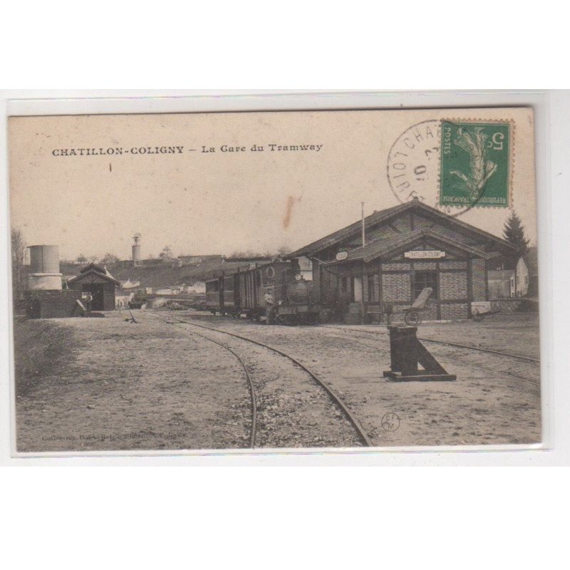 CHATILLON COLIGNY : la gare du tramway - très bon état