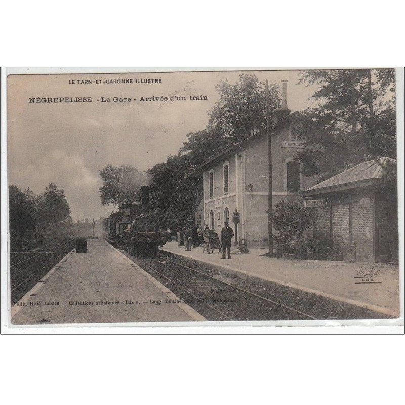 NEGREPELISSE : la gare - arrivée d'un train - très bon état