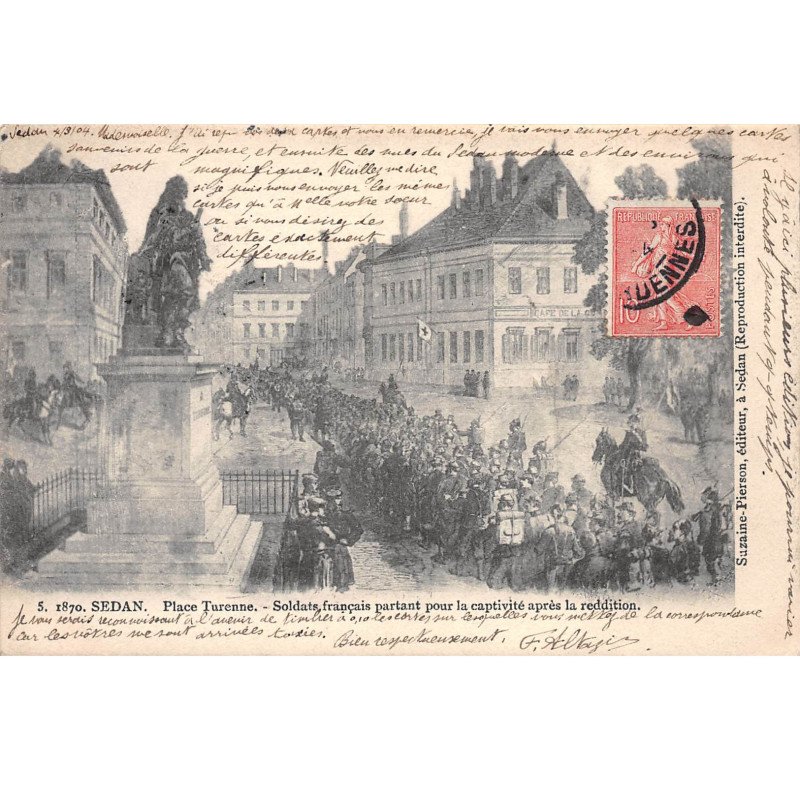 SEDAN - Place Turenne - Soldats Français partant pour la captivité après la reddition - très bon état