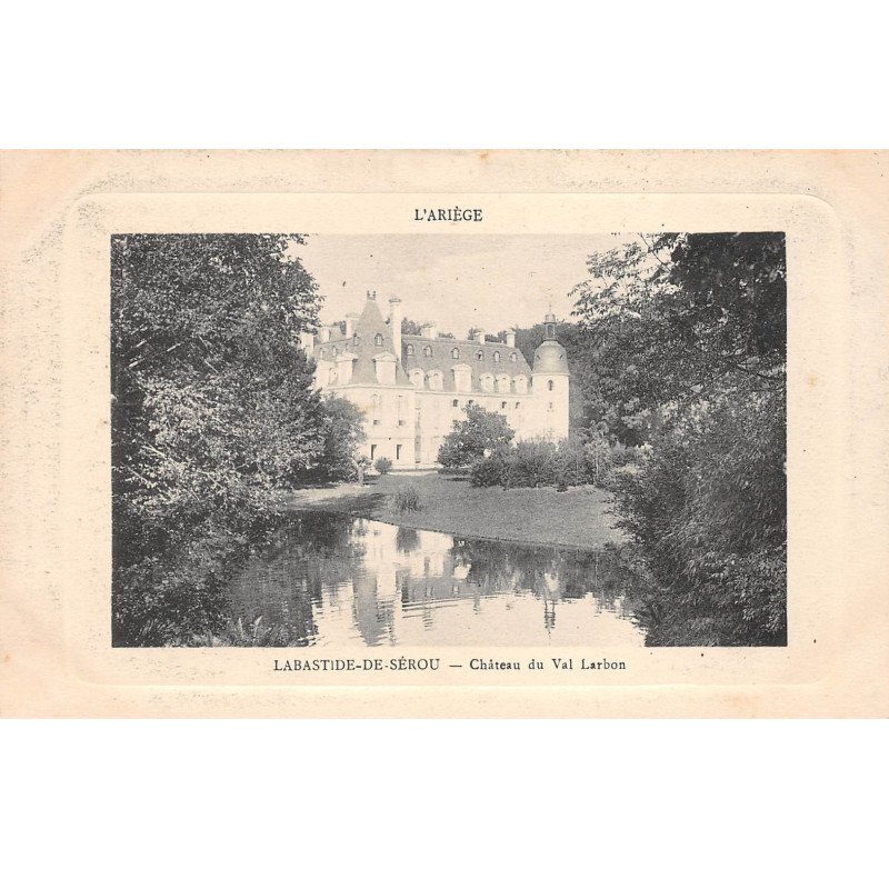 LABASTIDE DE SEROU - Château du Val Larbon - très bon état
