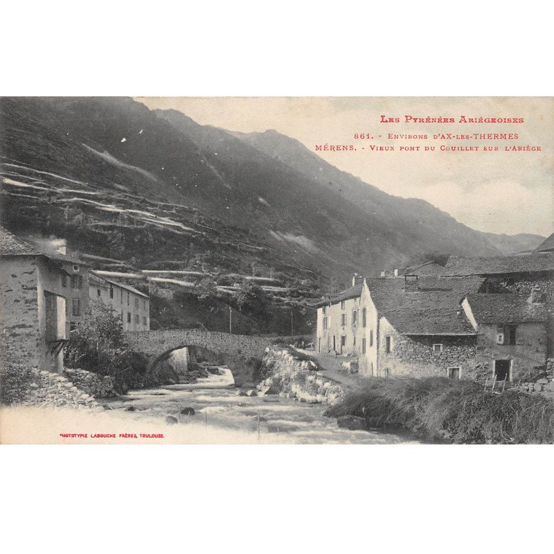 MERENS - Vieux Pont du Couillet sur l'Ariège - très bon état