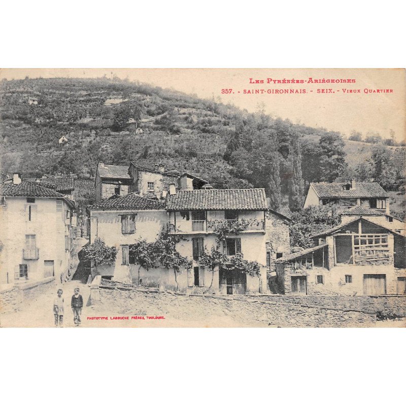 SAINT GIRONNAIS - SEIX - Vieux Quartier - très bon état