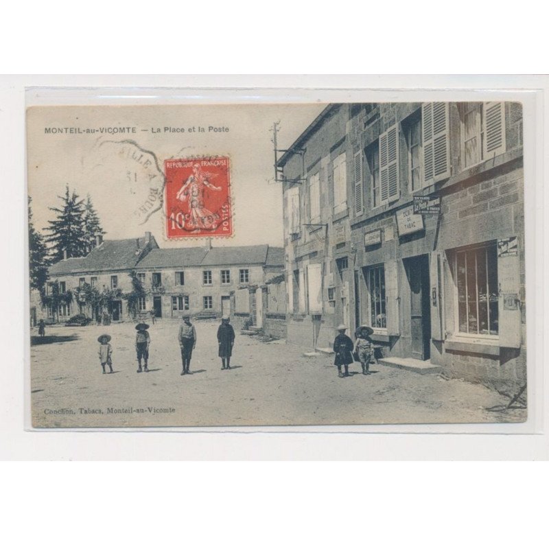 MONTEIL AU VICOMTE - La place et la poste - très bon état