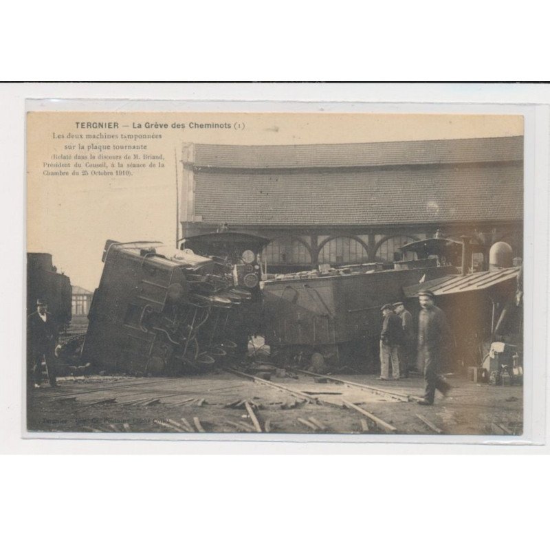 TERGNIER - La grève des cheminots - les deux machines tamponnées sur la plaque tournante - I - très bon état