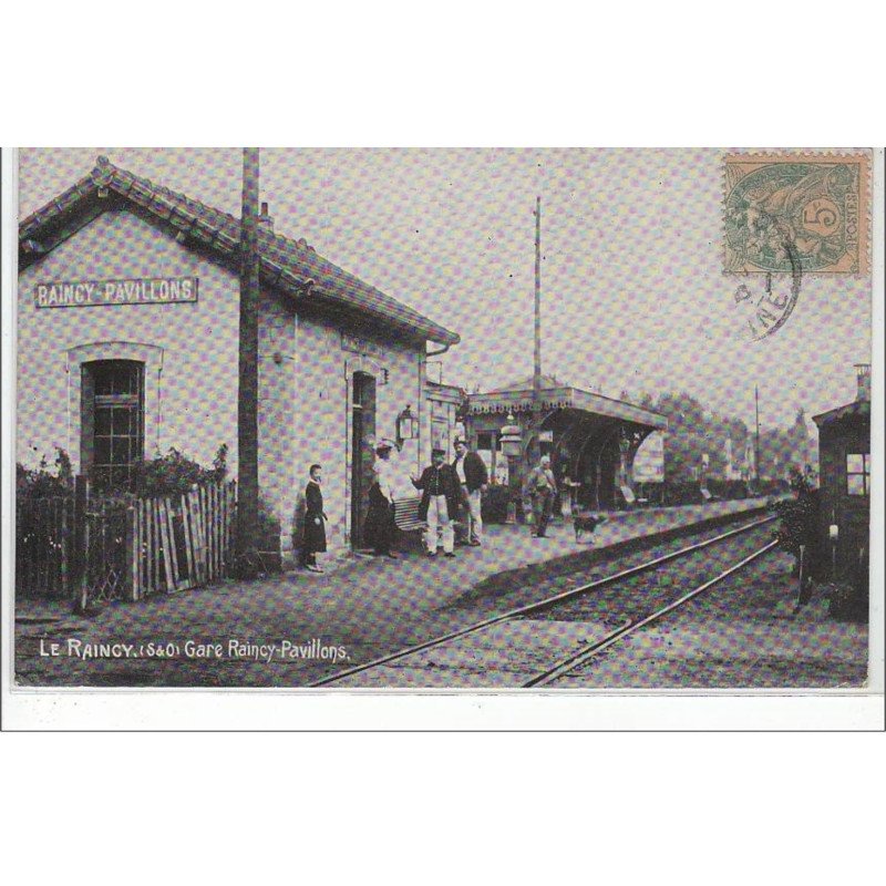 LE RAINCY : gare Raincy-Pavillons - très bon état