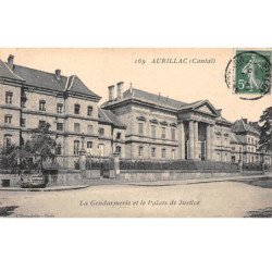 AURILLAC - La Gendarmerie et le Palais de Justice - très bon état