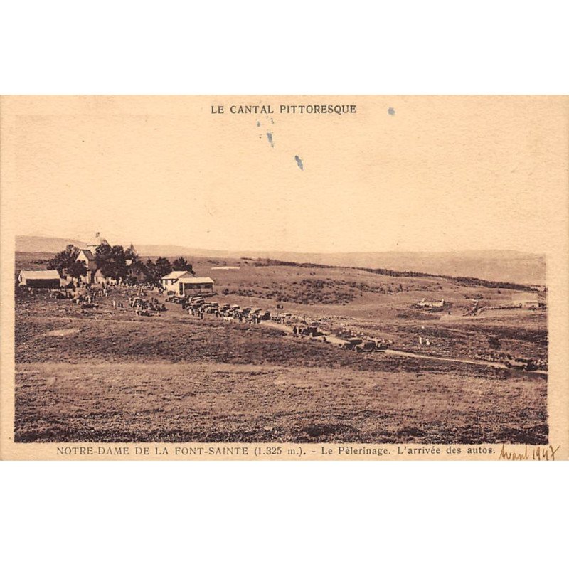 NOTRE DAME DE LA FONT SAINTE - Le Pèlerinage - L'arrivée des autos - très bon état