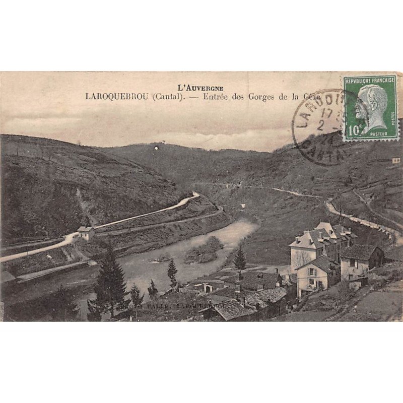 LAROQUEBROU - Entrée des Gorges de la Cère - très bon état