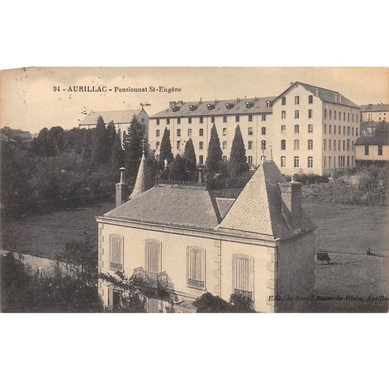AURILLAC - Pensionnat Saint Eugène - très bon état
