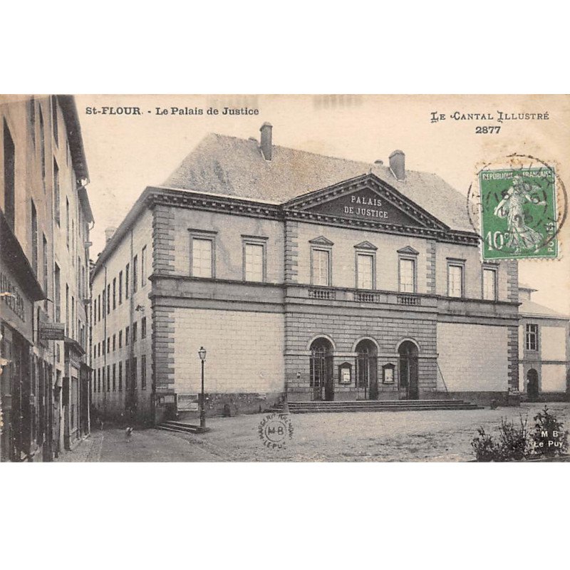 SAINT FLOUR - Le Palais de Justice - très bon état