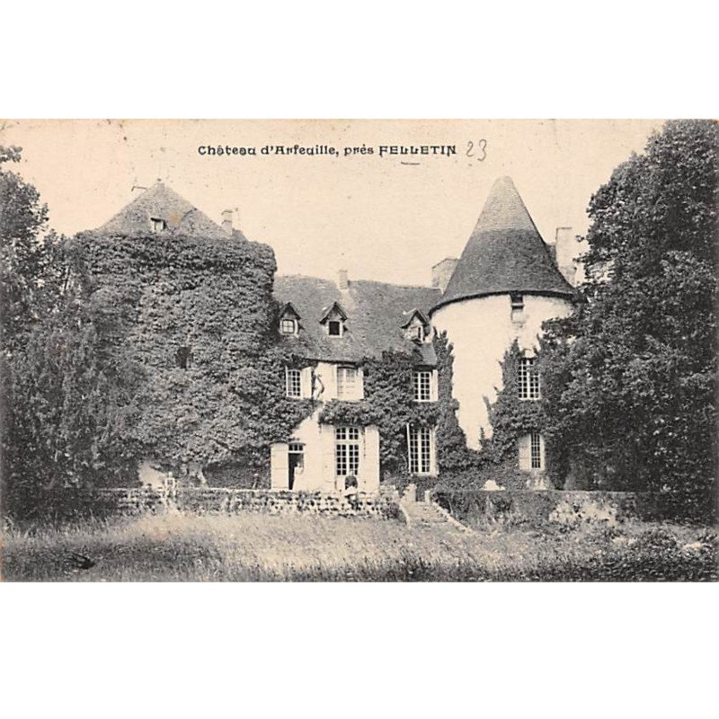 Château d'ARFEUILLE près FELLETIN - très bon état