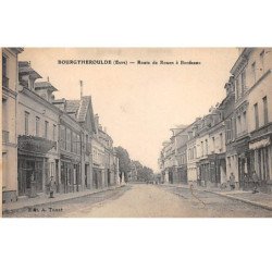 BOURGTHEROULDE - Route de Rouen à Bordeaux - très bon état