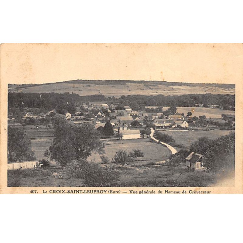 LA CROIX SAINT LEUFROY - Vue générale du Hameau de Crèvecoeur - très bon état