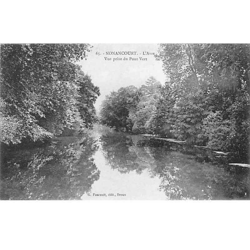 NONANCOURT - Vue prise du Pont Vert - très bon état
