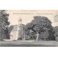 LES THILLIERS EN VEXIN - Château du Boisennemetz - très bon état