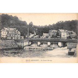 PONT AUDEMER - Le Grand Barrage - très bon état