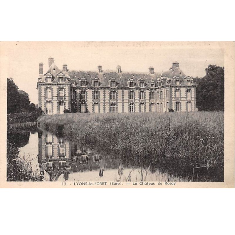LYONS LA FORET - Le Château de Rosay - très bon état