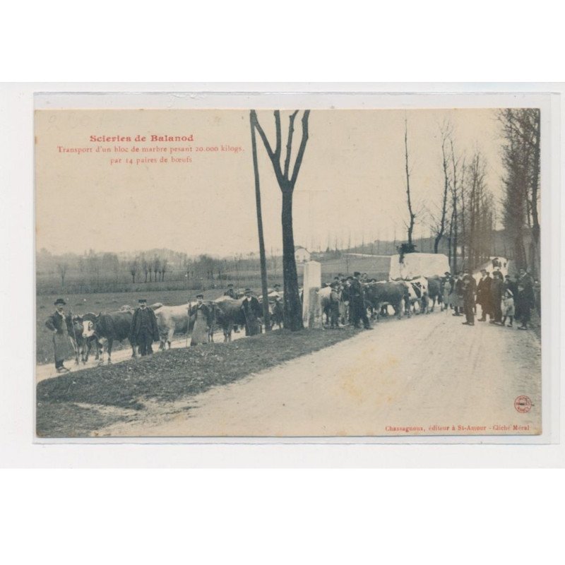 BALANOD - Scierie - transport d'un bloc de marbre pesant 20 000 klg par 14 paires de boeufs - état