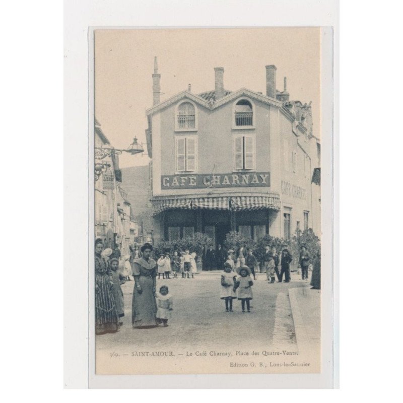 SAINT AMOUR - Le café Charney - Place des quatre vents -  très bon état