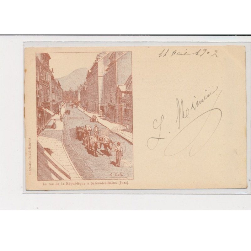 SALINS LES BAINS - La rue de la République - illustrée par Dola - état