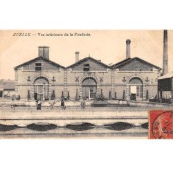 RUELLE - Vue intérieure de la Fonderie - très bon état