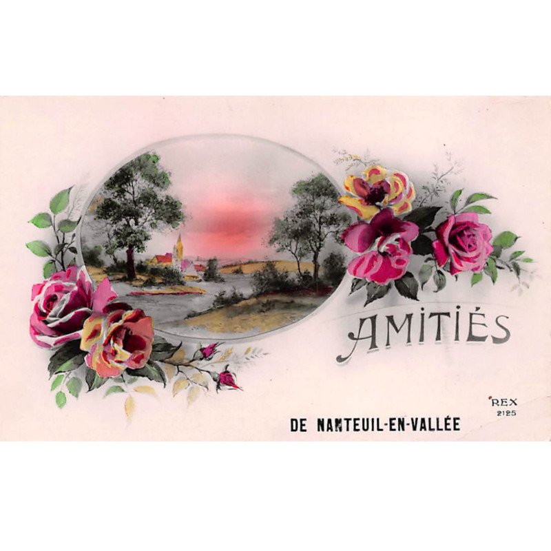Amitiés de NANTEUIL EN VALLEE - très bon état