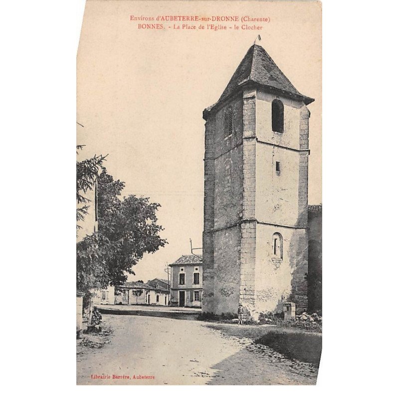 BONNES - La Place de l'Eglise - Le Clocher - très bon état
