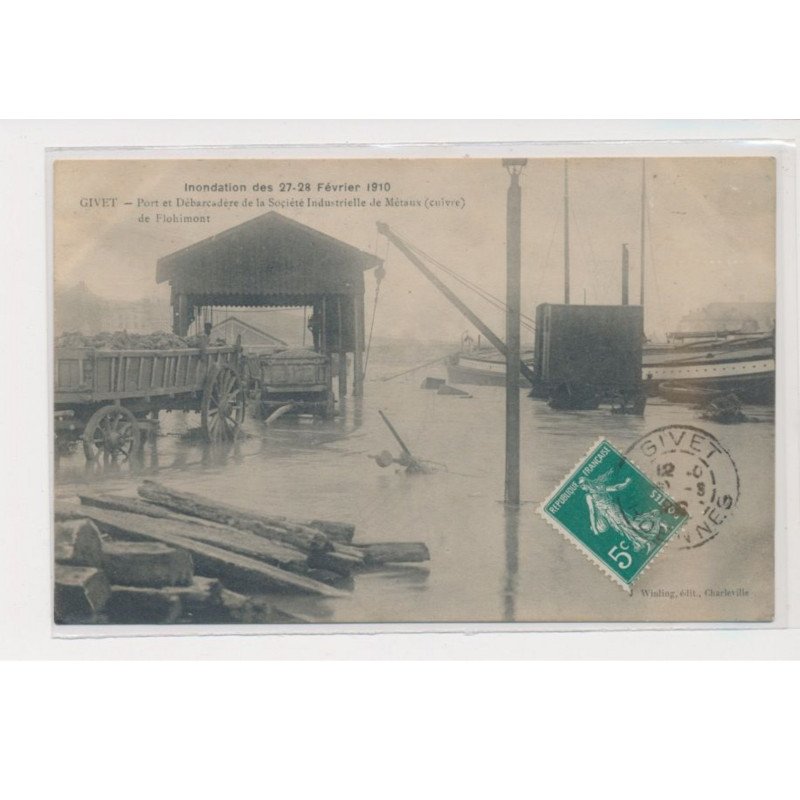 GIVET  - inondation du 27-28 Février 1910 - Port, débarcadère société de Flohimont - très bon état