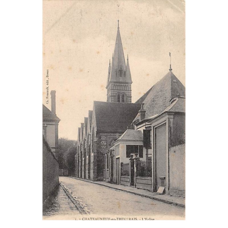 CHATEAUNEUF EN THIMERAIS - L'Eglise - très bon état