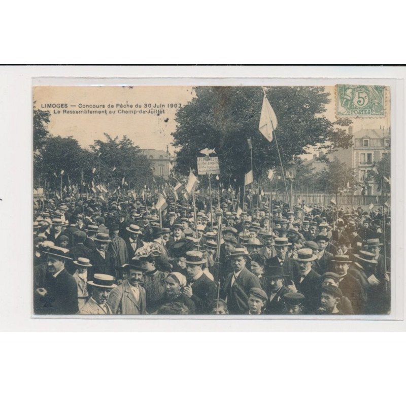 LIMOGES - Concours de pêche du 30 Juin 1907 - le rassemblement au Champ de Juillet - très bon état
