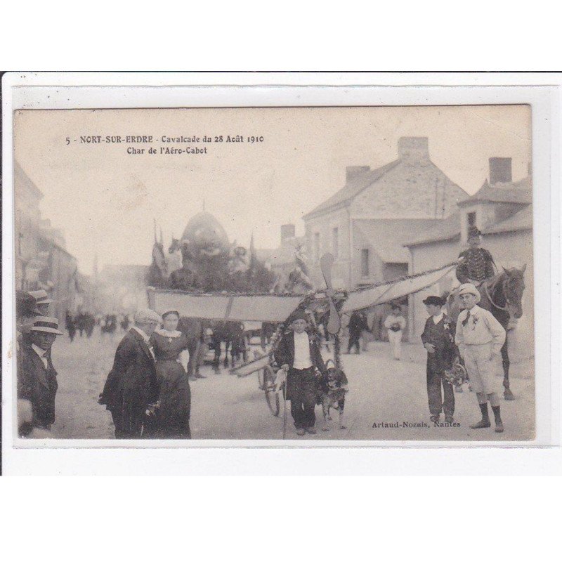 NORT SUR ERDRE : cavalcade du 28 aout 1910 - char de l'aéro-cabot (voiture à chien) - état NORT SUR ERDRE : cavalcade du 28 aout 1910 - char de l'aéro-cabot (voiture à chien) - état