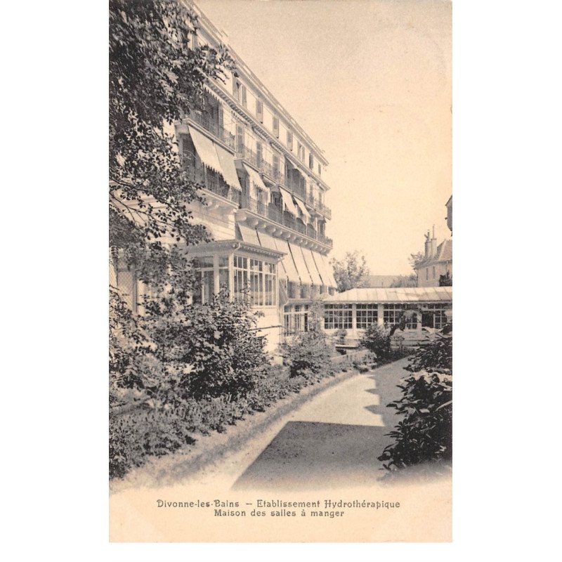 DIVONNE LES BAINS - Etablissement Hydrothérapique - Maison des Salles à manger - très bon état