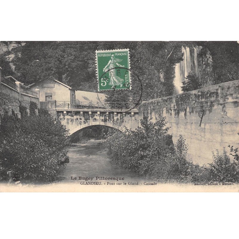 GLANDIEU - Pont sur le Gland - Cascade - très bon état