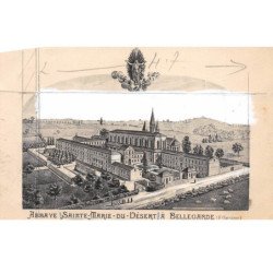 Abbaye Sainte Marie du Désert à BELLEGARDE (essai d'imprimeur) - état