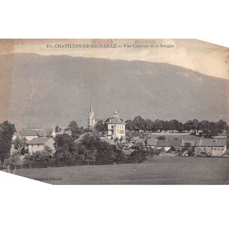 CHATILLON DE MICHAILLE - Vue Centrale et le Sorgiat - très bon état