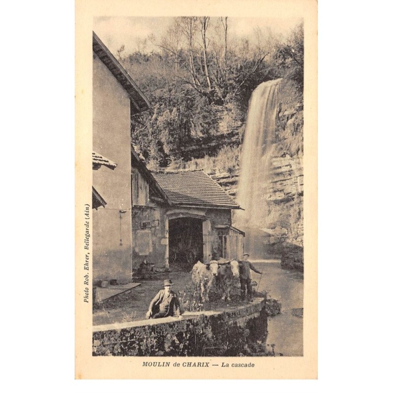 Moulin de CHARIX - La Cascade - très bon état