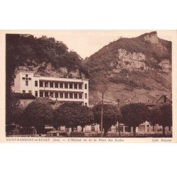 SAINT RAMBERT EN BUGEY - L'Hôpital vu de la Place des Ecoles - très bon état