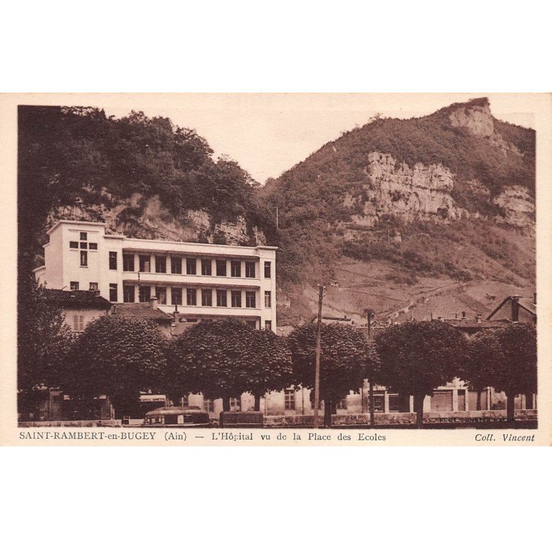 SAINT RAMBERT EN BUGEY - L'Hôpital vu de la Place des Ecoles - très bon état