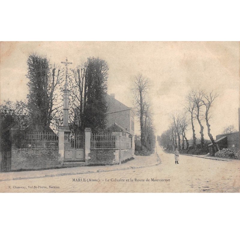 MARLE - Le Calvaire et la Route de Montcornet - très bon état