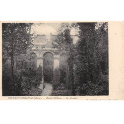 FERE EN TARDENOIS - Ancien Château - Les Arcades - très bon état